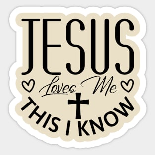 Jesus Loves Me This I Know Sticker